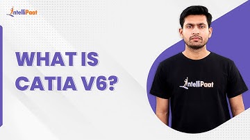 What is Catia V6 | Catia V6 Explained | General Structure Analysis in Catia V6 | Intellipaat