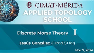 Jesús González | Discrete Morse Theory - Part 1