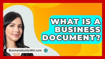 What Is A Business Document? - BusinessGuide360.com