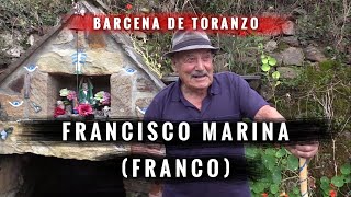 3 💢 BARCENA DE TORANZO - FRANCO nos cuenta cómo fue su vida