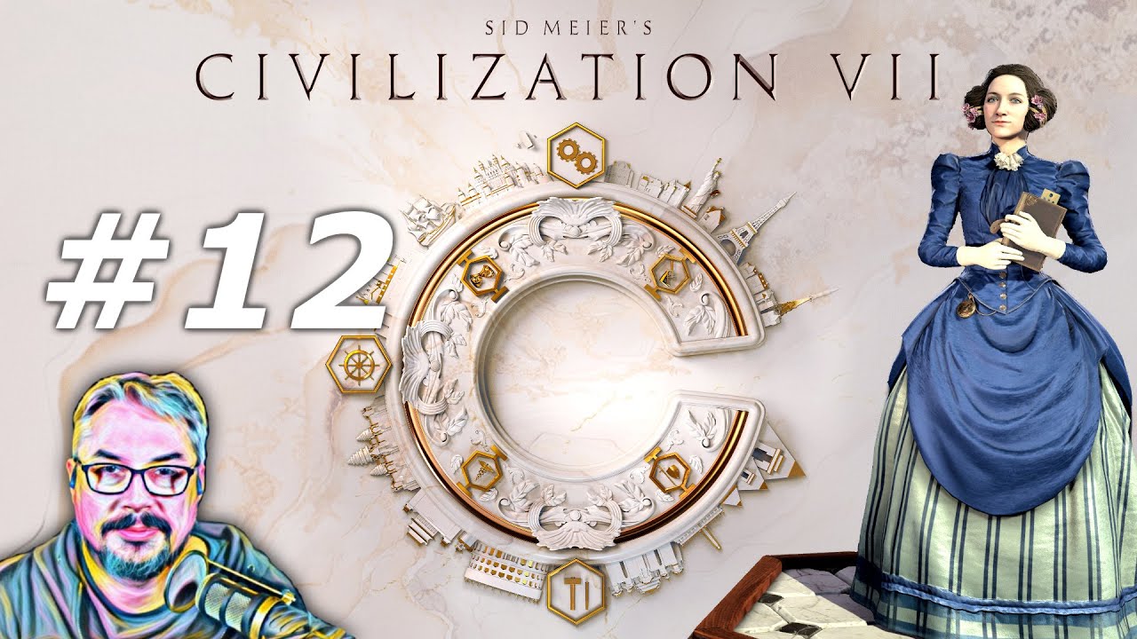 Ада Лавлейс - Civilization VII - Let's Play - Эпизод 12