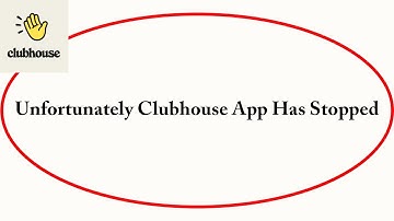 Fix Clubhouse Unfortunately Has Stopped | Clubhouse Stopped Problem | PSA 24
