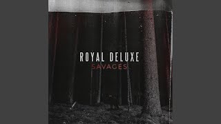 Miniatura de vídeo de "Royal Deluxe - My Time"