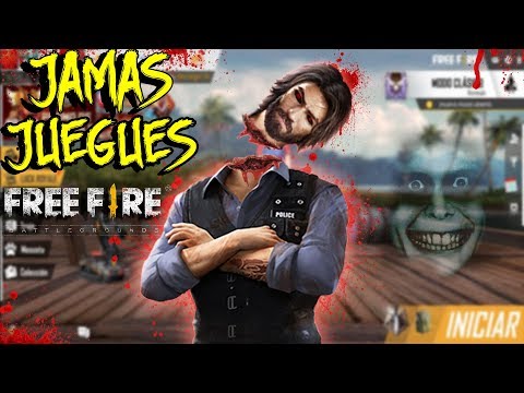 jamas vuelvas a jugar FREE FIRE - CREEPYPASTA  @srterrorcrepypastas