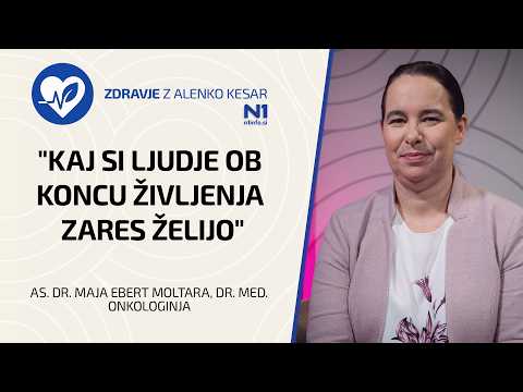 Zdravje z Alenko Kesar: "Kaj si ljudje ob koncu življenja zares želijo"