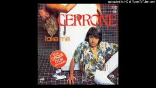 CERRONE-TAKE ME