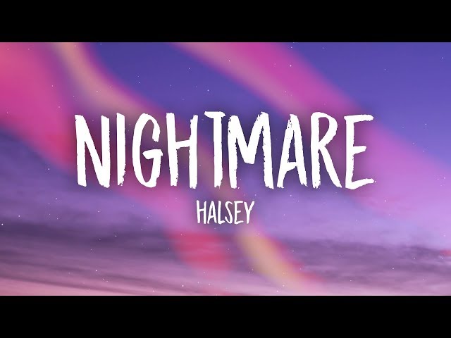 Halsey - Nightmare (Lyrics) class=