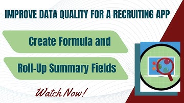 Salesforce Trailhead - Create Formula and Roll-Up Summary Fields