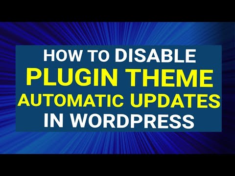 How to Disable Automatic Updates in WordPress | WordPress Tutorial