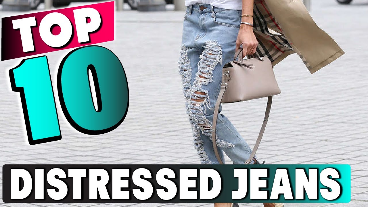 Best Distressed Jean In 2023- Top 10 New Distressed Jeans Review 