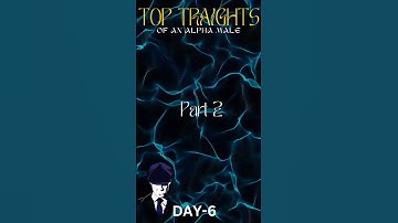 More Traits of a True Alpha Male ⚡🔥 (Part 2)