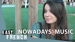 Nowadays' music | Easy French 5