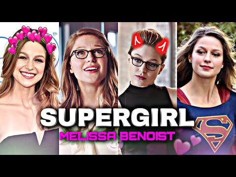 Supergirl Melissa Benoist 😍🔥  [ Edit ]