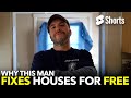 Why This Man Fixes Houses For Free  #173