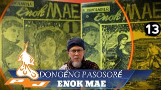 Dongéng Pasosoré. Enok Mae - Yasana. S. Sukandar séri ka 13