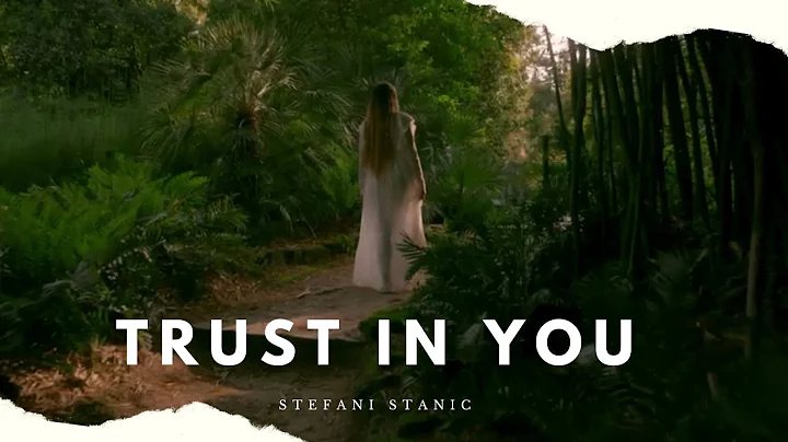 Stefani Stanic -Trust In You (Official Music Video)