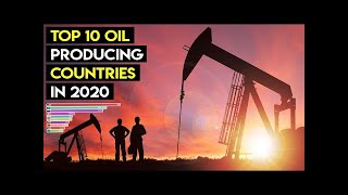 Top 10 Oil Producing Countries 2020||Most Oil Producing Countries 2020