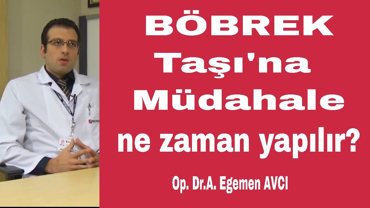 Böbrek Taşına müdahale ne zaman yapılır?