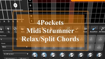 4Pockets Midi Strummer AUv3 - Tutorial Part 4: Relax Chords