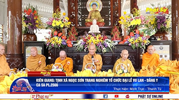 KIÊN GIANG: TỊNH XÁ NGỌC SƠN TRANG NGHIÊM TỔ CHỨC ĐẠI LỄ VU LAN - DÂNG Y CA SA PL.2566