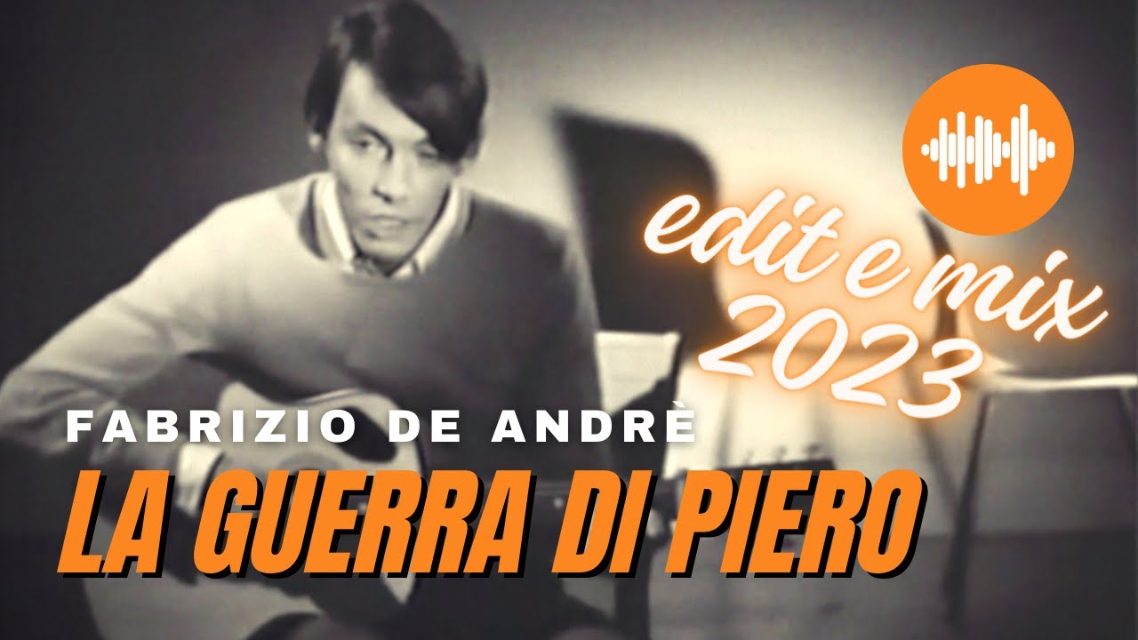 Fabrizio De Andrè - La guerra di Piero (2023) - YouTube