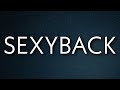 Justin Timberlake - SexyBack (Lyrics) ft. Timbaland