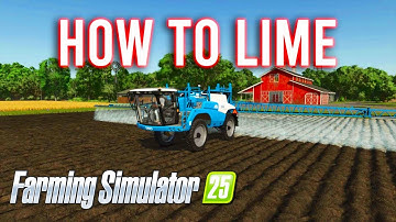Farming Simulator 25: The ULTIMATE Lime Tutorial – Boost Your Crop Yields FAST!"
