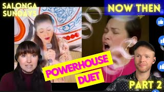 LEA & REGINE POWERHOUSE VOCALS!! || Now Then: Salonga Sundays! PART 2