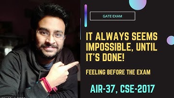 Gate always seems impossible, until you crack it | Days before Gate Exam | Gate 2022