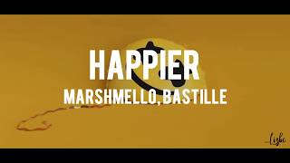 Happier - Marshmello ft Bastille | LYRIC