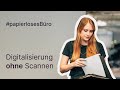 Papierlose Buchhaltung Tipp #5 Scannen? Von gestern! | #papierlosesbüro
