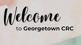 Sunday May 24, 2026 | Georgetown CRC