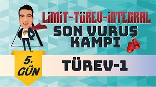 Türev - 1 I Limit-Türev-İntegral Son Vuruş Kampı I 5 Gün I 