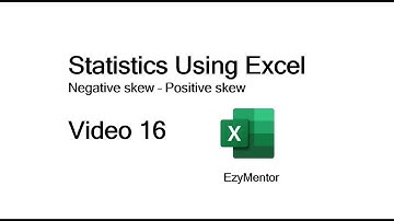 Data Analysis using Excel.. Negative skew and Positive Skew