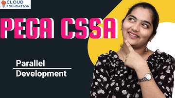 Parallel Development in Pega CSSA | Pega CSSA Online Training | Pega CSSA Course | CloudFoundation