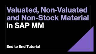 Valuated, Non Valuated and Non Stock Material in SAP S4 HANA MM | Process and Configuration