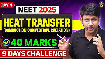 Heat Transfer Conduction Convection and Radiation | NEET 2025 | 7 Days Challenge | Gaurav Gupta Sir