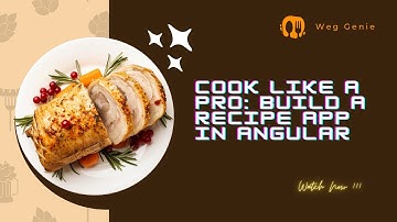 Build a Recipe App in Angular from Scratch - Angular Tutorial | Web Genie