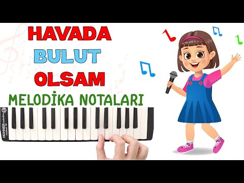 HAVADA BULUT OLSAM Melodika Notaları - Ses Veriyorum