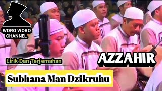 Azzahir  Subhana Man Dzikruhu  Lirik Dan Terjemahan