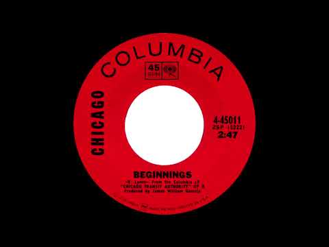 Chicago - Beginnings [Columbia 45011, 45 rpm, mono single edit]