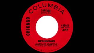 Chicago - Beginnings [Columbia 45011, 45 rpm, mono single edit]