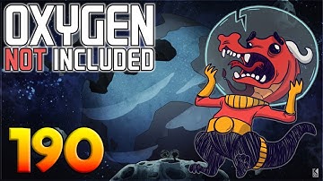 Oxygen Not Included: Oassise – Let’s Play Stream Archive Part 190