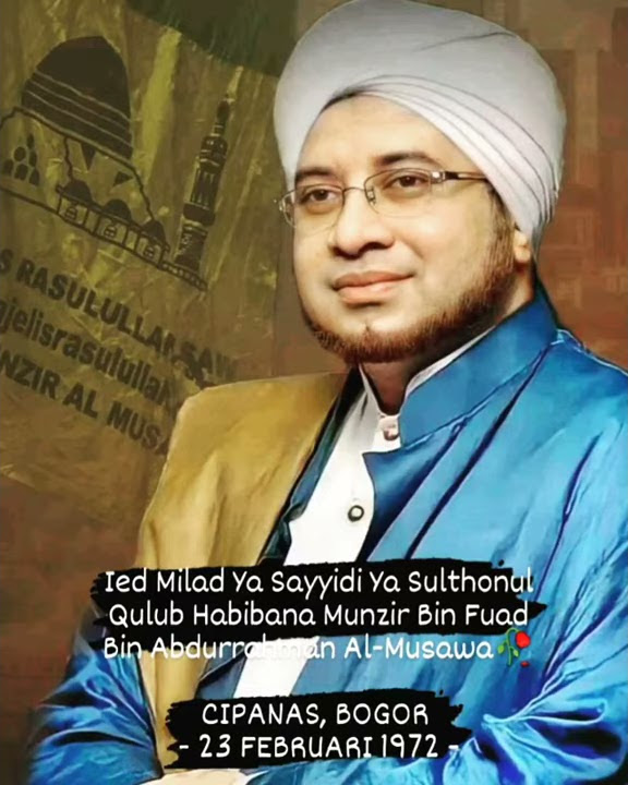 Eid milad ya habibana✨. Alm Shultonul Qulub Habib Munzir Almusawa🌹❤️