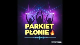 Parkiet Płonie Official Video
