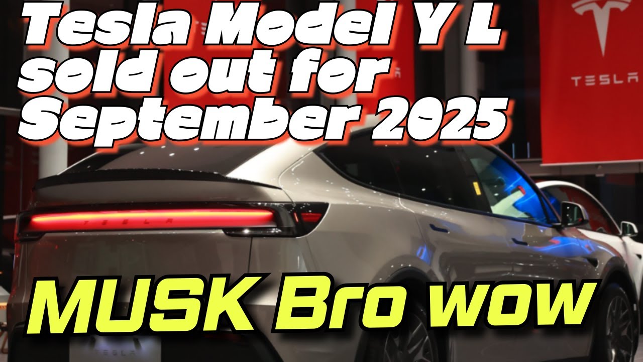 Tesla’s New Tesla Model Y L sold out for September 2025 - YouTube