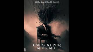 Enes Alper - Mermi