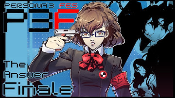 P3FES First playthrough part 16 ~ The Answer FINALE