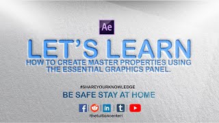 How to create Master Properties using the Essential Graphics panel.