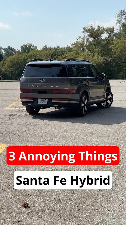 3 Annoying Things 2024 Hyundai Santa Fe Hybrid #automobile #carreview #hybrid